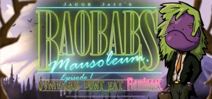 Baobabs Mausoleum Ep.1: Ovnifagos Don't Eat Flamingos