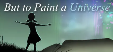 But to Paint a Universe