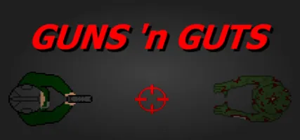 GUNS 'n GUTS