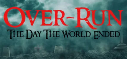 Over-Run The Day The World Ended