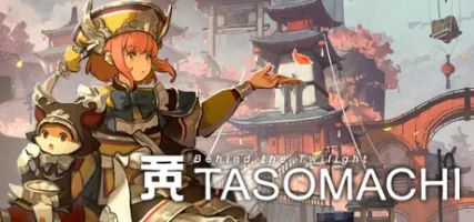 TASOMACHI: Behind the Twilight