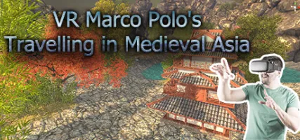 VR Marco Polo's Travelling in Medieval Asia The Far East Chinese Japanese Shogun Khitan...revisit A.D. 1290