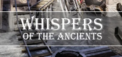 Whispers of the Ancients