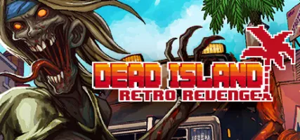 Dead Island: Retro Revenge