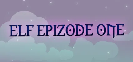 Elf Epizode One