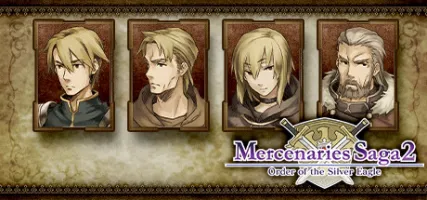 Mercenaries Saga 2 -Order of the Silver Eagle