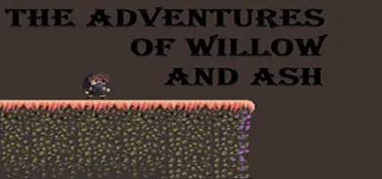 The Adventures of Willow and Ash