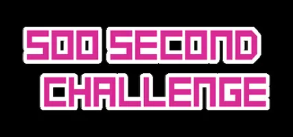 500 Second Challenge