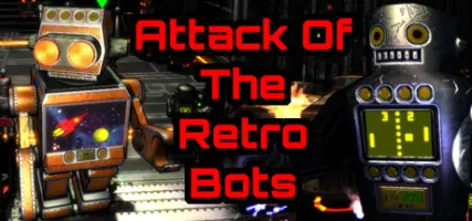 Attack Of The Retro Bots