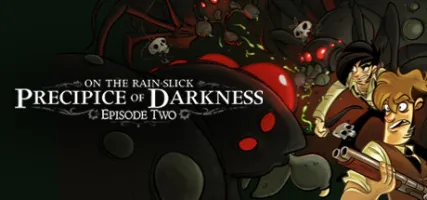 Precipice of Darkness Episode Two