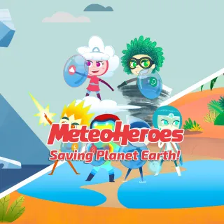 MeteoHeroes Saving Planet Earth