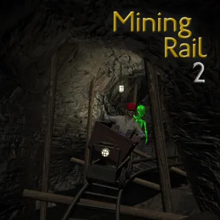 Mining Rail 2