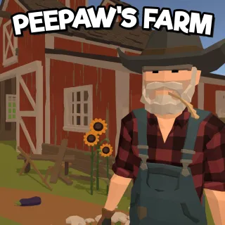 Peepaw's Farm