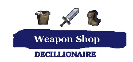 Weapon Shop Decillionaire