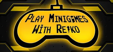 Play minigames with Reiko