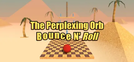 The Perplexing Orb: Bounce N' Roll