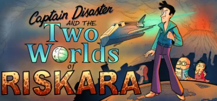 Captain Disaster and The Two Worlds of Riskara