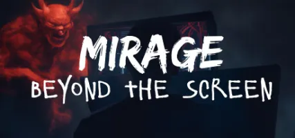 Mirage: Beyond The Screen