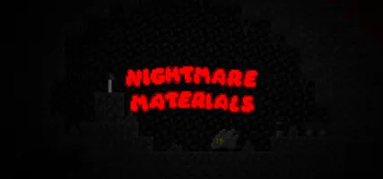 Nightmare Materials