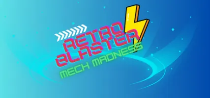 Retro Blaster: Mech Madness 1