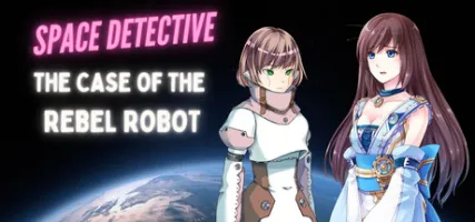 Space Detective: The Case of the Rebel Robot