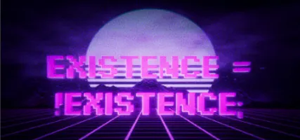 Existence !Existence