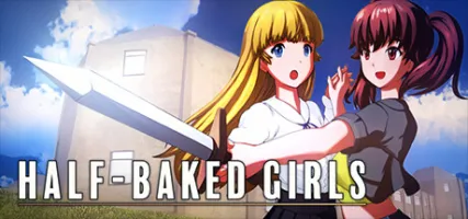 HALF-BAKED GIRLS