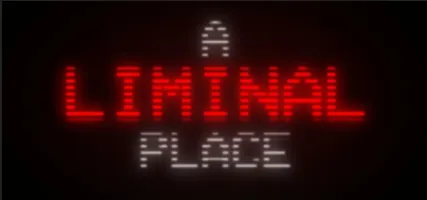 A Liminal Place Remastered