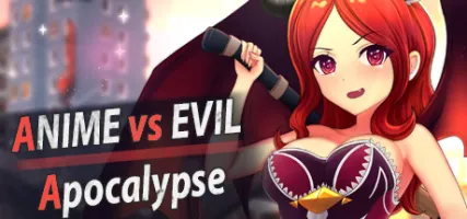 Anime vs Evil: Apocalypse