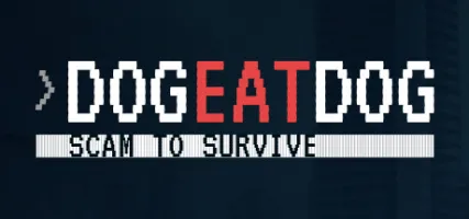 Dog Eat Dog: Scam to Survive