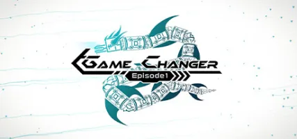 GameChanger - Episode 1