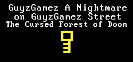 GuyzGamez A Nightmare on GuyGamez Street: The Cursed Forest of Doom