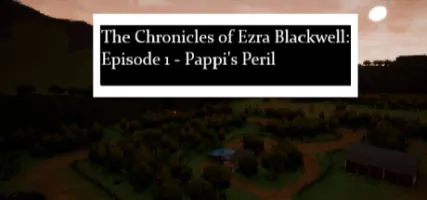 The Chronicles of Ezra Blackwell: Episode 1 Pappi's Peril