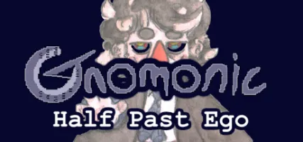 GNOMONIC: Half Past Ego