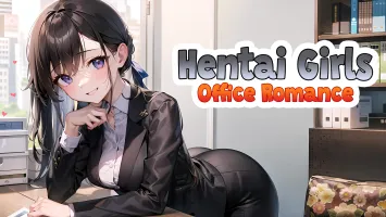 Hentai Girls: Office Romance