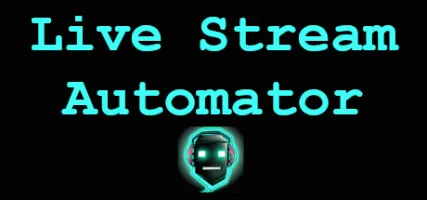 Live Stream Automator