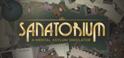 Sanatorium - A Mental Asylum Simulator