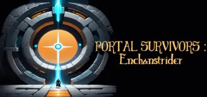 PORTAL SURVIVORS: Enchanstrider