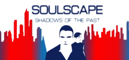 Soulscape: Shadows of The Past Episode 1