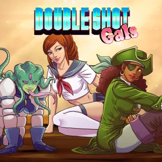 Double Shot Gals