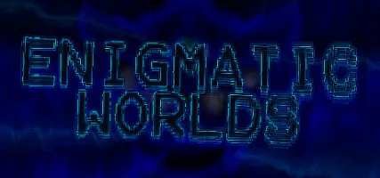 Enigmatic Worlds