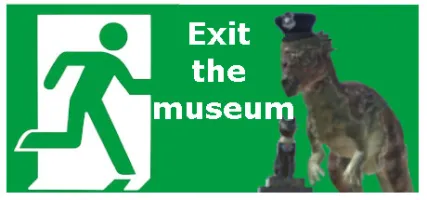 Exit the museum