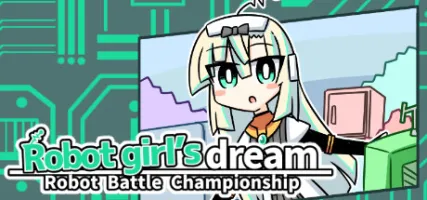 Robot girl's dream -RobotBattleChampionship