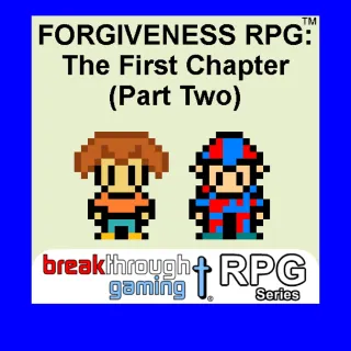 Forgiveness RPG: The First Chapter Part Two