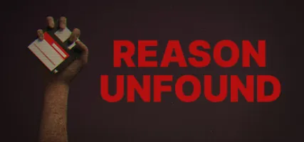 Reason Unfound