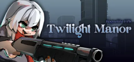 Twilight Manor: Roguelite FPS