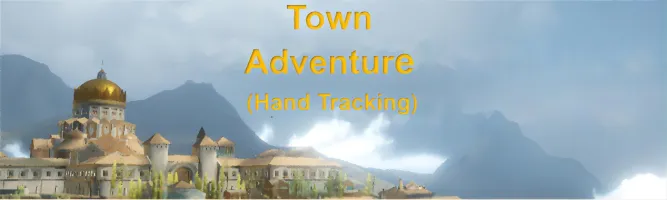 Town Adventure Hand Tracking