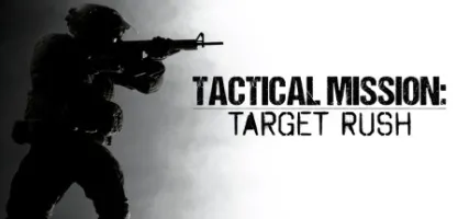 Tactical Mission: Target Rush