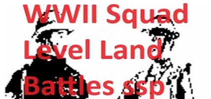 WWII Squad Level Land Battles ssp