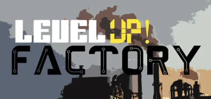 Level UP! Factory